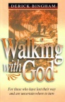 Walking With God - For Those Who Have Lost Their Way